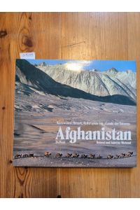 Afghanistan : Karawanen, Basare, Reiterspiele im Lande d. Tataren