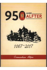 950 Jahre Alfter. 1067 - 2017. Festschrift.