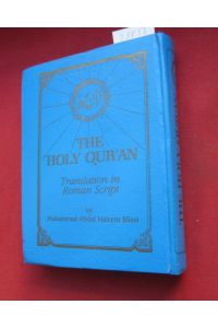 The Holy Qua-'AAN.   - Transliteration in Roman Scipt. With Original Arabic Text and English Translation by M. M. Pickthall.