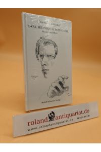 Karl Heinrich Waggerl : Mensch u. Werk  - Gerhart Schinke