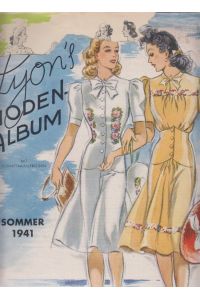 Lyon's Moden-Album, Nr. 65, Sommer 1941. [Ohne Schnittmusterbogen].