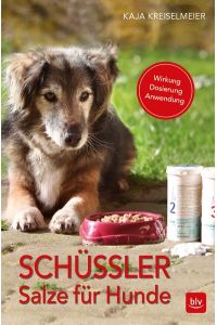 Schüssler-Salze für Hunde  - Wirkung · Dosierung · Anwendung