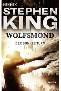 Wolfsmond: Roman (Der Dunkle Turm, Band 5)