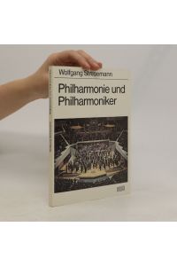 Philharmonie und Philharmoniker
