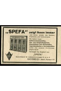 Werbeanzeige: Spefa Spezialfabrik für Ladeneinrichtungen GmbH, Geisweid i. Westf. - 1934.   - Kaffeeverkaufsbehälter, Oel- und Essigmeßapparate usw.