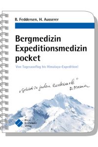 Bergmedizin Expeditionsmedizin pocket: Von Tagesausflug bis Himalaya-Expedition! (pockets)