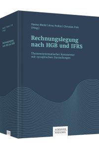 Rechnungslegung nach HGB und IFRS: Themensystematischer Kommentar mit synoptischen Darstellungen