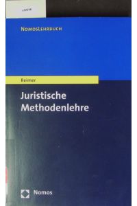 Juristische Methodenlehre.   - NomosLehrbuch.