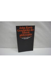 Geschichte der Moralphilosophie: Hume, Leibniz, Kant, Hegel  - (= suhrkamp taschenbuch wissenschaft, Band 1726)