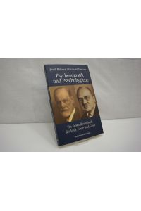 Psychosomatik und Psychohygiene: Ein Gesundheitsbuch für Leib, Seele und Geist  - Studienausgabe