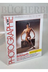 Photographie 4/89  - April 1989, 13. Jahrgang, Das internationale Magazin für Fotografie, Film und Video.