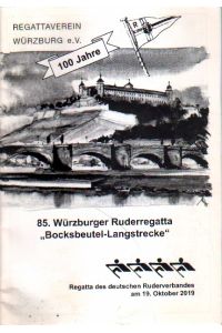 85. Würzburger Ruderregatta Bocksbeutel-Langstrecke.