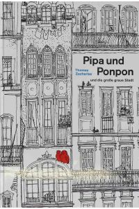 Pipa und Ponpon und die grosse graue Stadt : Text u. Zeichn.