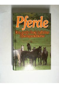 Pferde : das grosse Buch beliebter Pferdegeschichten.   - Ax Ambrus