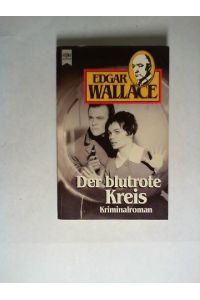 Der blutrote Kreis : Kriminalroman.   - Aus dem Engl. übers. von Marilyn Wilde / Heyne-Bücher / 2 / Heyne blaue Reihe ; Nr. 2367