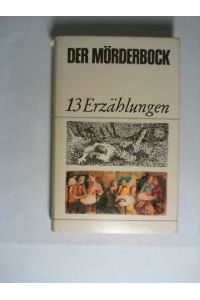 Der Mörderbock : 13 Erzählgn 1962-1966.