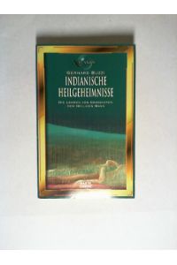 Indianische Heilgeheimnisse : die Lehren von Grossvater, dem heiligen Mann.   - Bastei-Lübbe-Taschenbuch ; Bd. 70103 : Atlantis