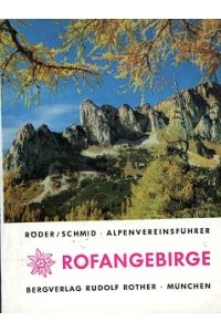 Rofangebirge - Brandenberger Alpen - Alpenvereinsführer.   - Ein Taschenbuch in Einzelbänden für Hochalpenwanderer, Bergsteiger und Kletterer zu den Gebirgsgruppen der Ostalpen.