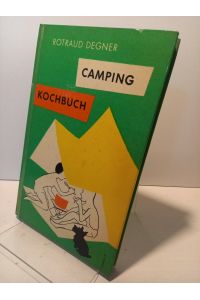 Camping Kochbuch. Mit Zeichnungen von Claus Arnold.