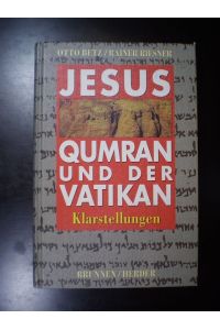 Jesus, Qumran und der Vatikan. Klarstellungen