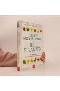 Die BLV-Enzyklopädie der Heilpflanzen