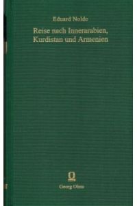 Reise nach Innerarabien, Kurdistan und Armenien. 1892.   - (Documenta Arabica, Teil I.)