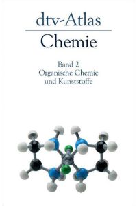 dtv-Atlas Chemie  - Band 2: Organische Chemie und Kunststoffe