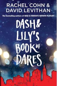 Dash & Lily`s Book of Dares (Dash & Lily Series, Band 1)