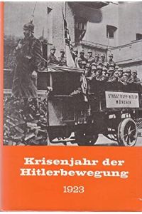 Krisenjahr der Hitlerbewegung : 1923.