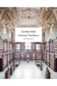 Candida Höfer  - Libraries: The Return