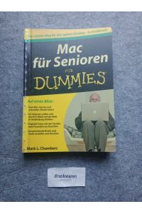 Mac für Senioren für Dummies : der leichte Weg für den späten Einstieg.