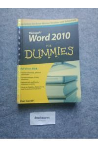 Word 2010 für Dummies : [auf einen Blick: Textverarbeitung gekonnt anwenden, Formatvorlagen richtig einsetzen, Serienbriefe und Adressetiketten erstellen, Tricks zu Tabellen, Tabulatoren und Tastenkombinationen].