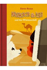 Nukka und Isi: und das Wüstenschiff