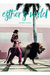 Esther Haase: Esther's World (Fotografie)