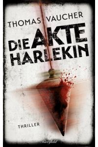 Die Akte Harlekin: Thriller (Kommissar Richard Winter)