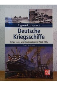 Typenkompass Deutsche Kriegsschiffe. Hilfskreuzer und Blockadebrecher 1939 - 1945