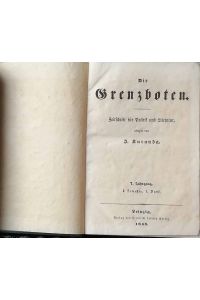 Die Grenzboten - 7. Jahrgang 1848-- I. Semester - I. + II. Bd.   - - Zeitschrift für Politik und Literatur.