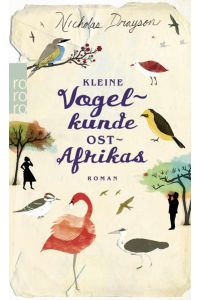 Kleine Vogelkunde Ostafrikas  - Roman