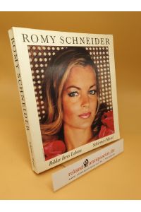 Romy Schneider ; Bilder ihres Lebens