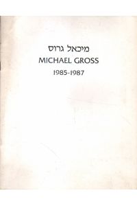 Michael Gross. 1985-1987.