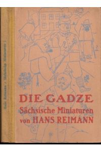 Die Gadze und andere Sächsische Miniaturen ( erster Band der Reihe ).