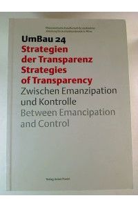 UmBau 24: Strategien der Transzparenz. - Ziwschen Emanzipation und Kontrolle.