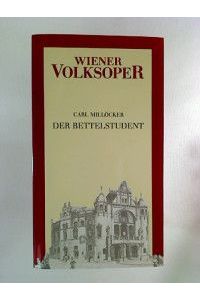 Carl Millröcker : Der Bettelstudent. - (umfangreiches Programmheft u. Besetzungszettel zur Aufführung am 7. 11. 1991