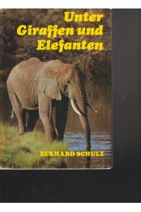 Unter Giraffen und Elefanten.   - Im Land am Kilimandscharo.
