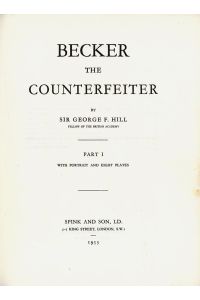 Becker the counterfeiter. Part 1 [and] 2. 2 Bände [in 1 Band, komplett].