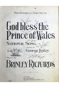 God bless the Prince of Wales. National song. Words by George Linley