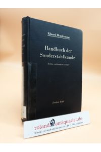 Handbuch der Sonderstahlkunde: Band 2