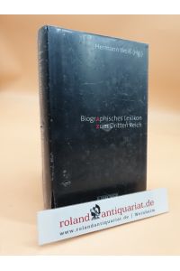 Biographisches Lexikon zum Dritten Reich  - Hermann Weiß (Hg.)