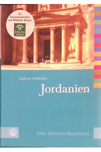 Jordanien.   - EVAs biblische Reiseführer, Bd. 2