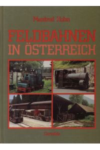 Feldbahnen in Österreich.